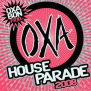 Oxa House Parade 2008