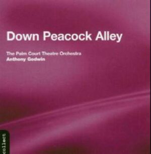 Palm Court Theatre Orchestra: Down Peacock Alley