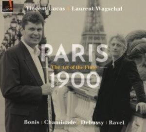 Paris 1900: Die Kunst der Flöte