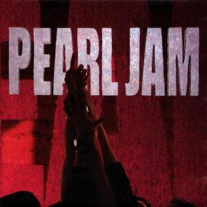 Pearl Jam: Ten