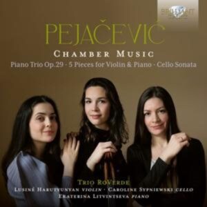 Pejacevic:Chamber Music