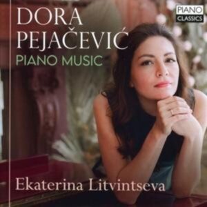 Pejacevic:Piano Music