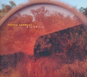 Perico Sambeat: Atlantis