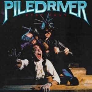 Piledriver: Stay Ugly (Slipcase)