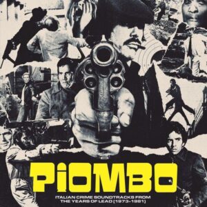 PIOMBO - The Crime-Funk Sound of Italian Cinema