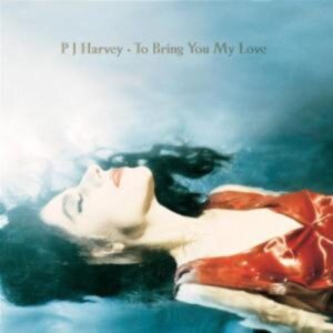 PJ Harvey: To Bring You My Love