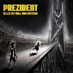 Prezident: Alles ist voll von Göttern (3CD)