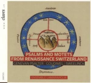 Psalmen und Motetten aus der Schweizer Renaissance