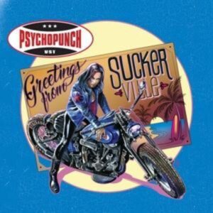 Psychopunch: Greetings From Suckerville