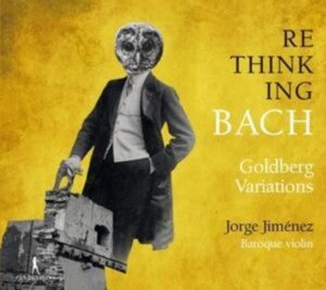 Re-thinking Bach Vol. 1 - Goldbergvariationen