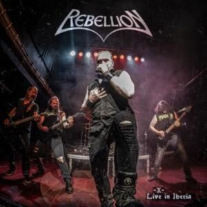 Rebellion: -X-Live in Iberia (Digipak)