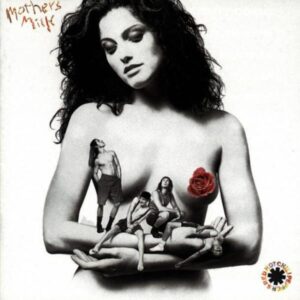 Red Hot Chili Peppers: Mothers Milk (Remastered)