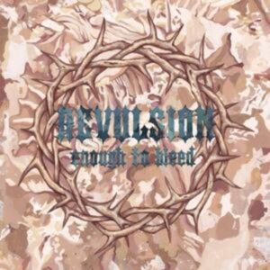 Revulsion: Enough to Bleed