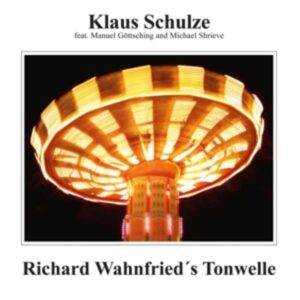 Richard Wahnfrieds Tonwelle (45 rpm Edition)