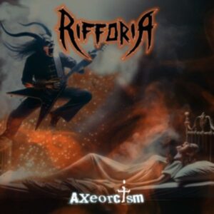 Rifforia: Axeorcism (CD Digipak)