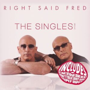 Right Said Fred: Singles