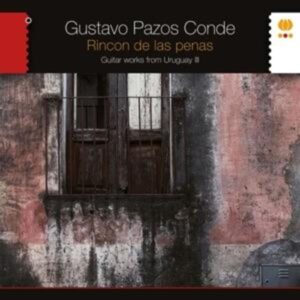 Rincon de las Penas - Guitar Works from Uruguay II