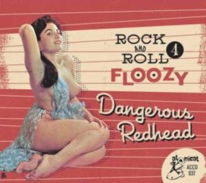 Rock And Roll Floozy 4-Dangerous Redhead