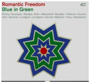 Romantic Freedom-Blue In Green