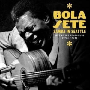 Samba In Seattle: Live At The Penthouse