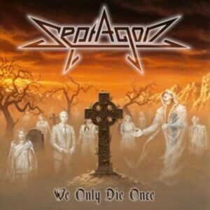 Septagon: We Only Die Once (Digipak)