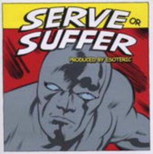 Serve Or Suffer