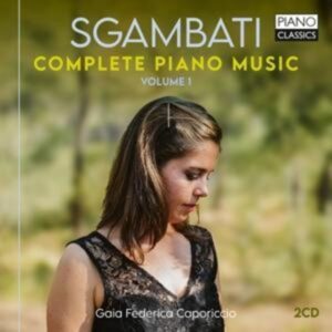 Sgambati:Complete Piano Music