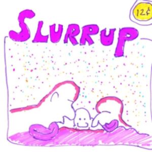 Slurrup