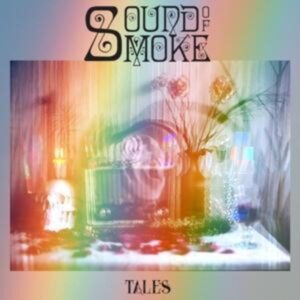 Sound Of Smoke: Tales (Digipak)