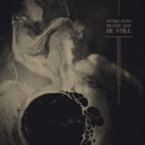 Stare Into Death And Be Still (2LP/GTF/Black Viny)