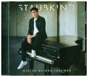 Staubkind: Hinter Meinen Träumen