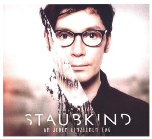 Staubkind: Jedem Einzelnen Tag (2CD Deluxe Edition)