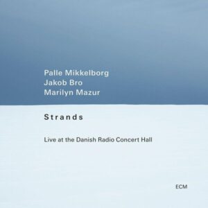 Strands - Live at the Danish Radio Concert Hall