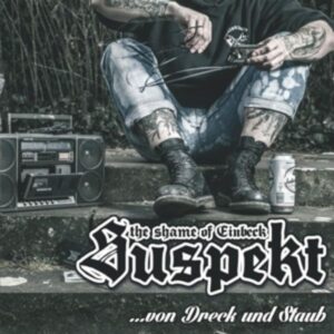 Suspekt: Vom Dreck & Staub