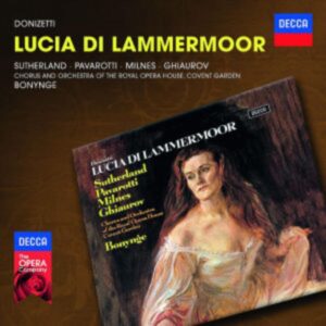 Sutherland/Pavarotti/Milnes/Ghiaurov/ROHO: Lucia Di Lammermo