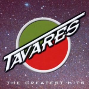 Tavares: Greatest Hits