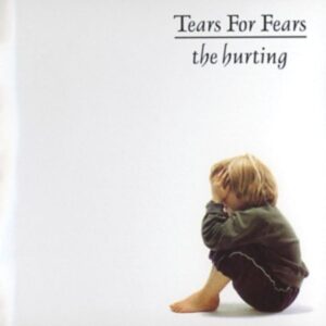 Tears For Fears: Hurting