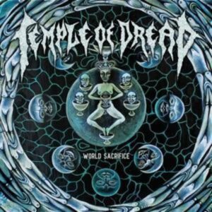 Temple Of Dread: World Sacrifice (Reissue)