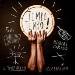 Tempo Tempo!-A Tony Allen Celebration