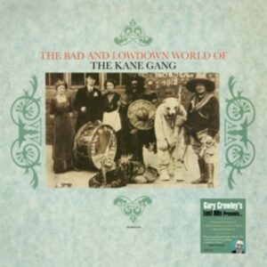 The Bad And Lowdown World Of The Kane Gang (Green