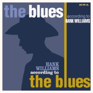 The Blues According To Hank Williams (34 S.Buch)