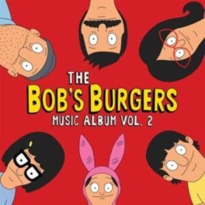 The Bob's Burgers Music Album Vol.2