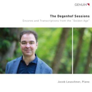 The Degenhof Sessions - Encores and Transcriptions