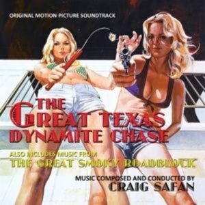 The Great Texas Dynamite Chase: Original Motion Pi