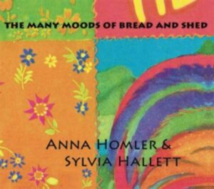 The Many Moods Of Bread And Shed