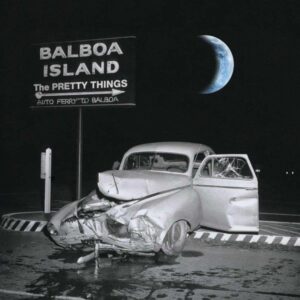 The Pretty Things: Balboa Island (Digipak)