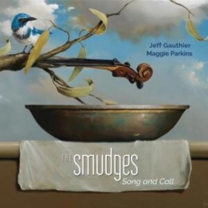 The Smudges: Song And Call