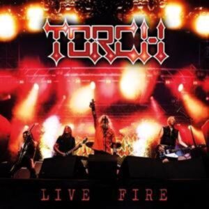 Torch: Live Fire (CD Digipak)