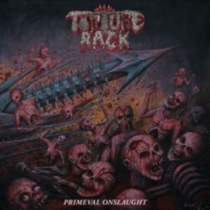 Torture Rack: Primeval Onslaught (Jewel Case)