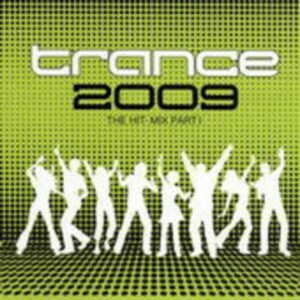 Trance 2009-The Hit Mix Part 1